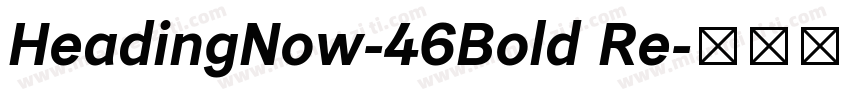 HeadingNow-46Bold Re字体转换